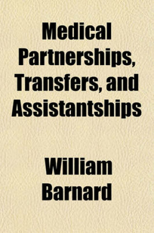 Cover of Medical Partnerships, Transfers, and Assistantships