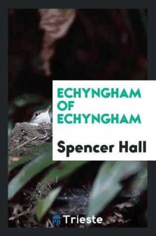 Cover of Echyngham of Echyngham