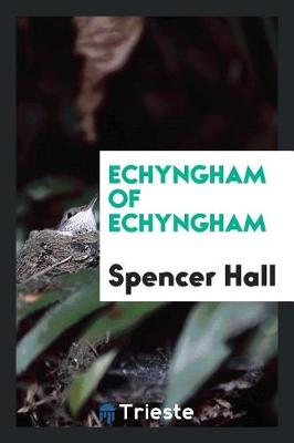 Book cover for Echyngham of Echyngham