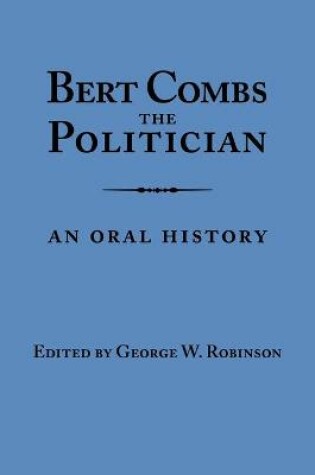 Cover of Bert Combs The Politician