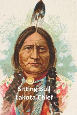 Book cover for Sitting Bull Lakota Chief