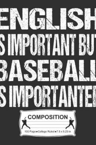 Cover of English Is Important But Baseball Is Importanter Composition