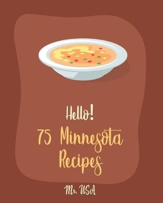 Book cover for Hello! 75 Minnesota Recipes