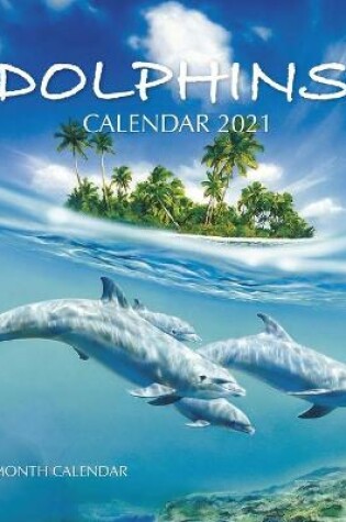 Cover of Dolphins Calendar 2021