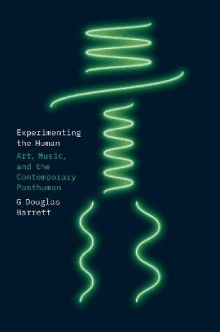 Cover of Experimenting the Human