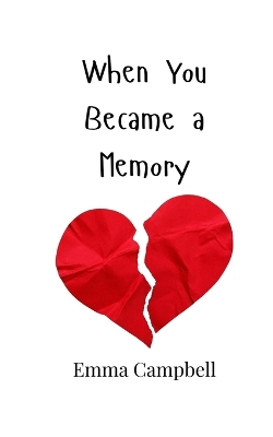 Book cover for When You Became a Memory