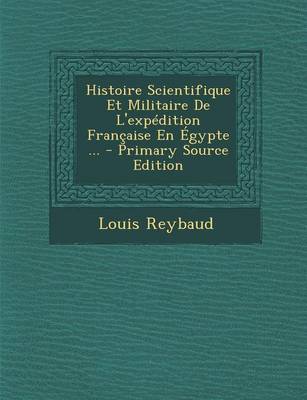 Book cover for Histoire Scientifique Et Militaire de l'Expedition Francaise En Egypte ... - Primary Source Edition