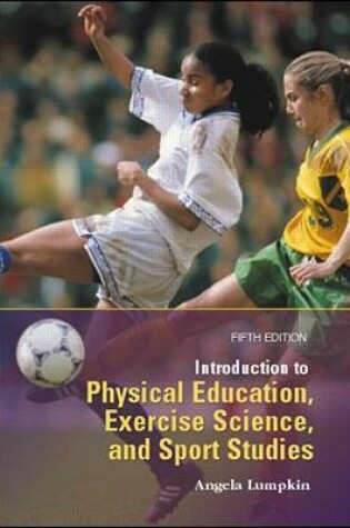 Cover of Introduction to Physical Education, Exercise Science, and Sport Studies with PowerWeb: Health and Human Performance