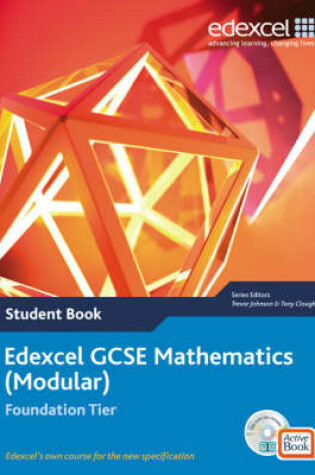 Cover of Edexcel GCSE Maths 2006: Modular Foundation Student Book and Active Book