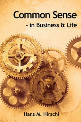 Cover of Common Sense - In Business & Life