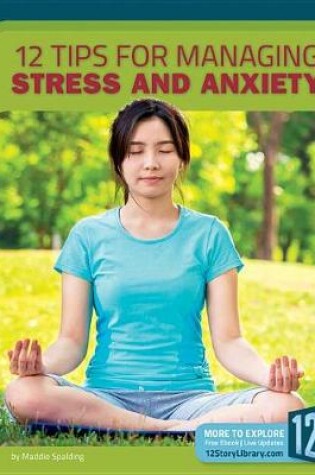 Cover of 12 Tips for Managing Stress and Anxiety