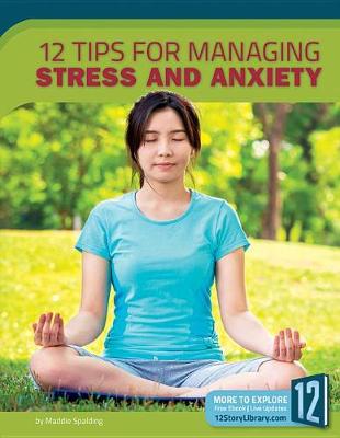 Book cover for 12 Tips for Managing Stress and Anxiety