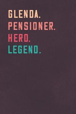 Book cover for Glenda. Pensioner. Hero. Legend.