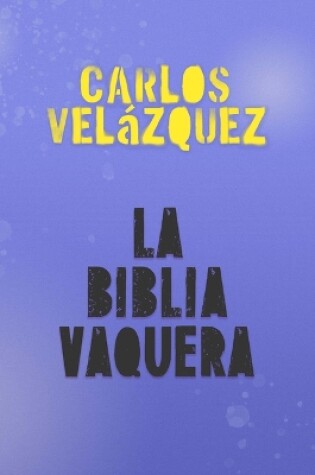 Cover of La Biblia Vaquera / The Cowgirl Bible