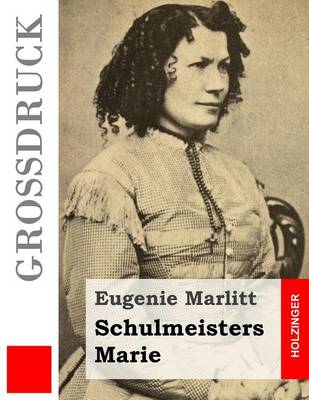 Book cover for Schulmeisters Marie (Grossdruck)