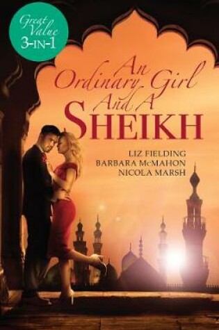 Cover of An Ordinary Girl And A Sheikh - 3 Book Box Set