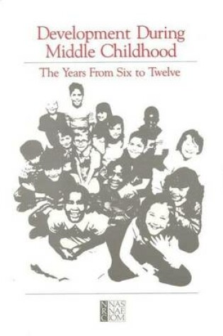 Cover of Development During Middle Childhood: The Years from Six to Twelve