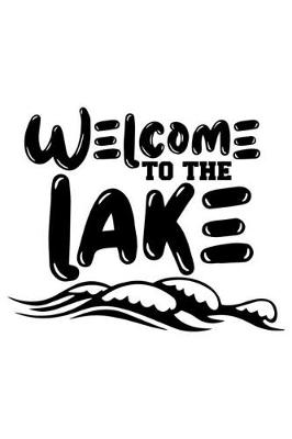 Book cover for Welcome To The Lake