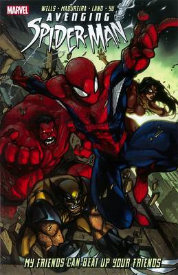 Book cover for Avenging Spider-man: My Friends Can Beat Up Your Friends