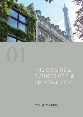 Book cover for The Origins & Futures of the Creative City