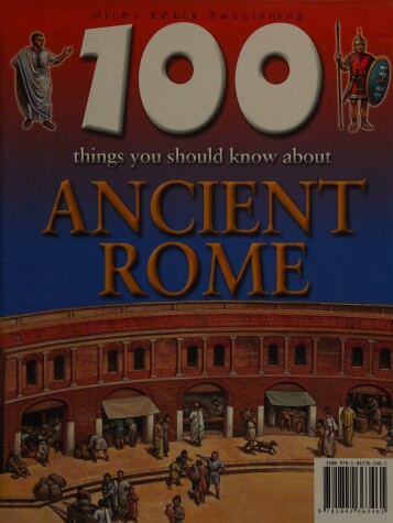 Book cover for 100 Things You Should Know About Ancient Rome