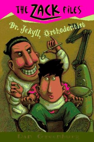 Cover of Zack Files 05: Dr. Jekyll, Orthodontist