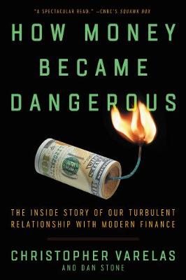 Book cover for How Money Became Dangerous