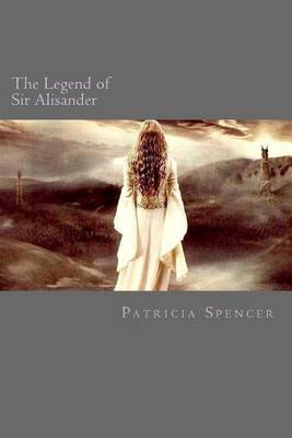 Book cover for The Legend of Sir Alisander