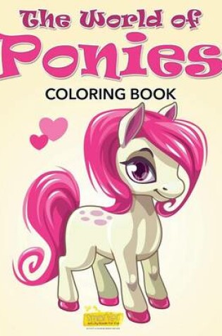 Cover of The World of Ponies Coloring Book