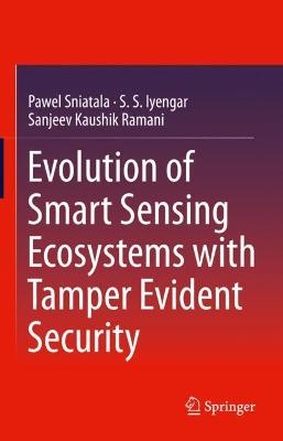 Book cover for Evolution of Smart Sensing Ecosystems with Tamper Evident Security
