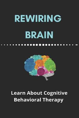 Book cover for Rewiring Brain