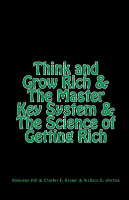 Book cover for Think and Grow Rich & the Master Key System & the Science of Getting Rich