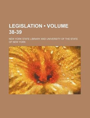 Book cover for Legislation (Volume 38-39)