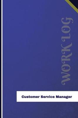 Book cover for Customer Service Manager Work Log