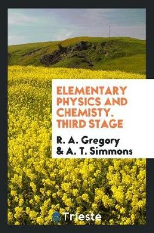 Cover of Elementary Physics and Chemisty. Third Stage