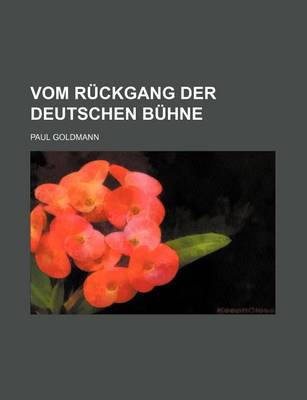 Book cover for Vom Ruckgang Der Deutschen Buhne