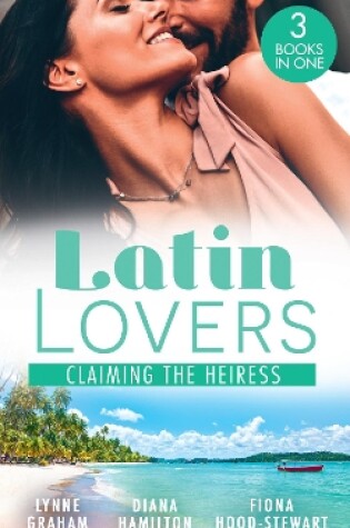 Cover of Latin Lovers: Claiming The Heiress