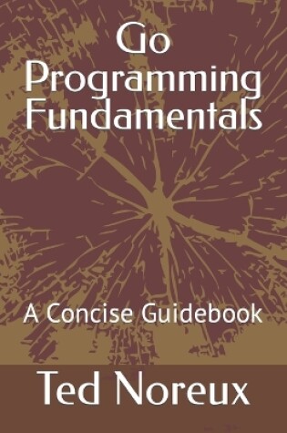 Cover of Go Programming Fundamentals