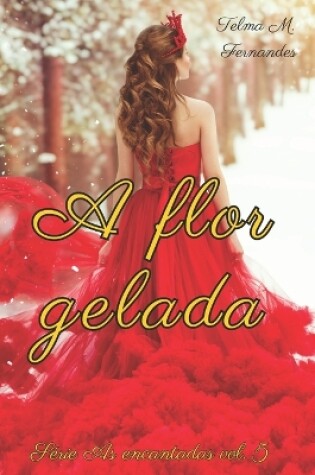 Cover of A flor Gelada