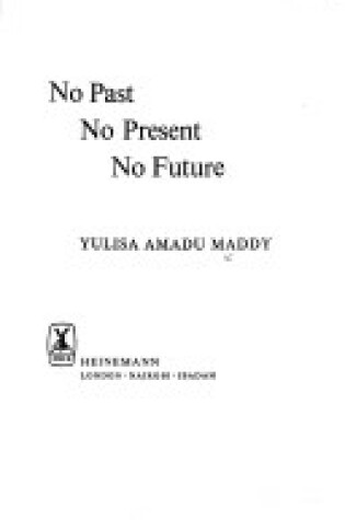 Cover of No Past, No Present, No Future