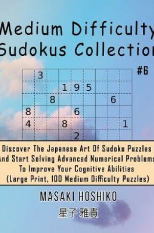 Cover of Medium Difficulty Sudokus Collection #6