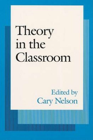 Cover of Theory in the Classroom Pb