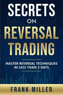 Book cover for Secrets On Reversal Trading