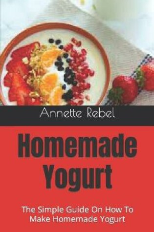 Cover of Homemade Yogurt