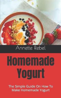 Book cover for Homemade Yogurt