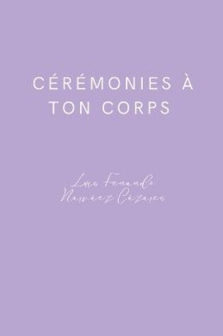 Cover of Cérémonies à ton corps