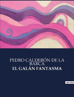 Book cover for El Galán Fantasma