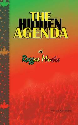 Book cover for The Hidden Agenda of Reggae Music