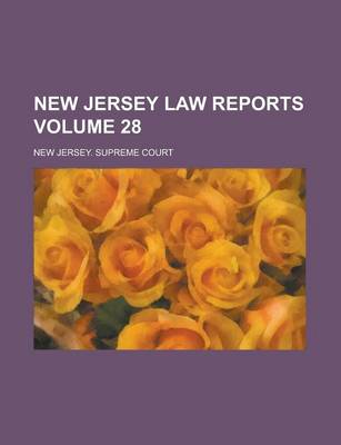 Book cover for New Jersey Law Reports Volume 28