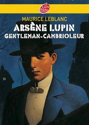 Book cover for Arsene Lupin, Gentleman Cambrioleur - Texte Integral